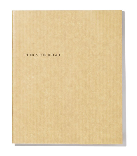 THINGS FOR BREAD